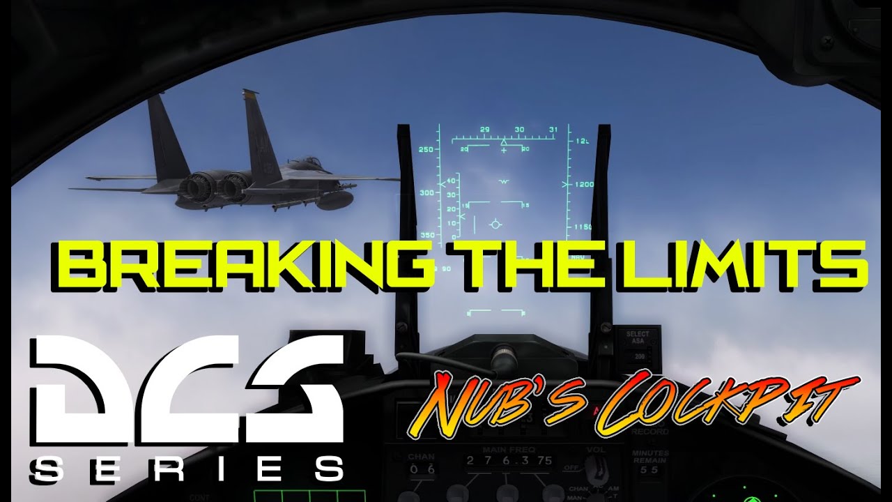 Nub's Cockpit DCS World F-15C Breaking The Limits !
