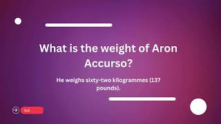 Aron Accurso Age, Height, Relationships, Net Worth 2024