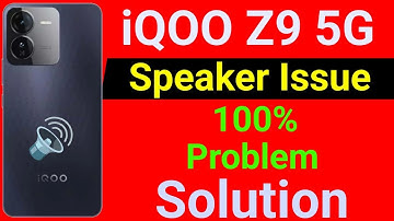 iQOO Z9 5G Speaker Not Working | How to Solve Speaker Problem in iQOO Z9 5G Mobile