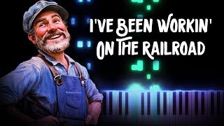 I've Been Workin' On The Railroad - Traditional | Piano Tutorial