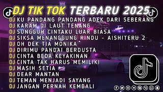 DJ TIKTOK TERBARU 2025 || DJ CINTA DARI SEBERANG 🎵 DJ KARAM DI LAUT TENANG 🎵 FULL ALBUM❗❗