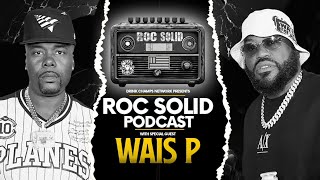 Brooklyn Royalty: Wais P Brings Real Talk to Roc Solid | Drink Champs Network