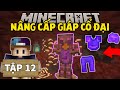 THỬ THÁCH SINH TỒN MINECRAFT 1.20 | TẬP 12 | NÂNG CẤP GIÁP NETHERITE CỰC KHÓ VÀ MẠCH KHOÁNG SẢN SẮT