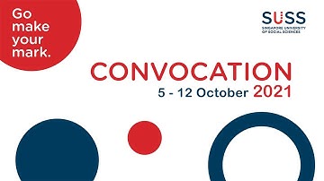 SUSS Convocation 2021: Session 9 – Undergraduate Programmes (NSHD & SHBS)