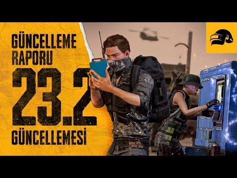 Güncelleme Raporu - 23.2 | PUBG TR