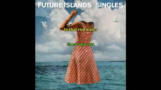 Future Islands - Back in the Tall Grass | Subtitulado Español + Inglés | Lyrics