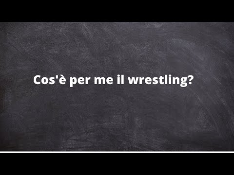 Video: Cos'è Il Wrestling?