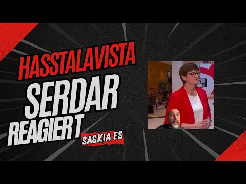 Hasstalavista - Serdar reagiert auf Saskia Es