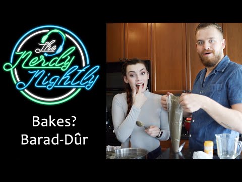 Nerdy Nightly Bakes? Mordor Part 1 - Barad-dur