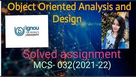 IGNOU MCS 032 Solved Assignment (2021-22)
