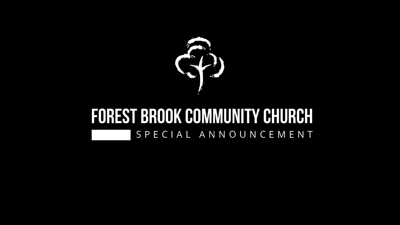 Forest Brook Community Church Special Announcement October 2020 YouTube