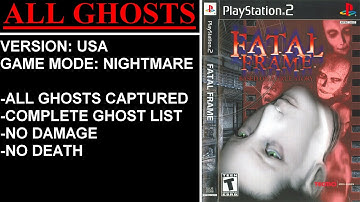 Fatal Frame [USA] (PlayStation 2) - (All Ghosts - Complete Ghost List | Nightmare Mode)