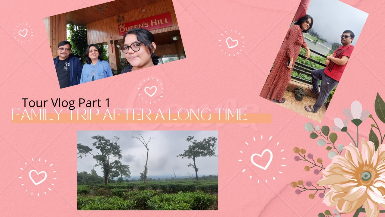 FAMILY TRIP AFTER A LONG TIME | TOUR VLOG | PART 2