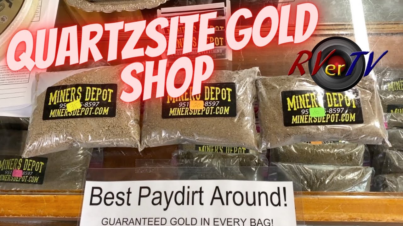 Quartzsite  Miners Depot Pay Dirt - Best Gold In Town