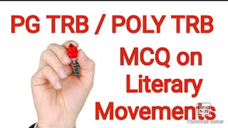 PG TRB Unit  8/ Polytechnic  TRB MCQ on Literary Movements