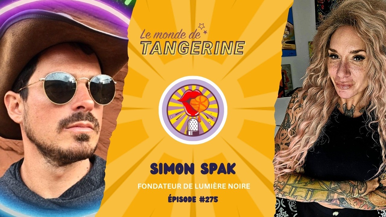 #275 - Simon Spak - Fondateur - Lumière Noire Productions