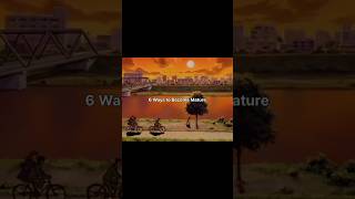 6 Ways To Become Mature