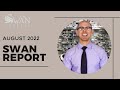 Swan Report August 2022