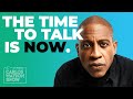 The time to talk is now  the carlos watson show official trailer