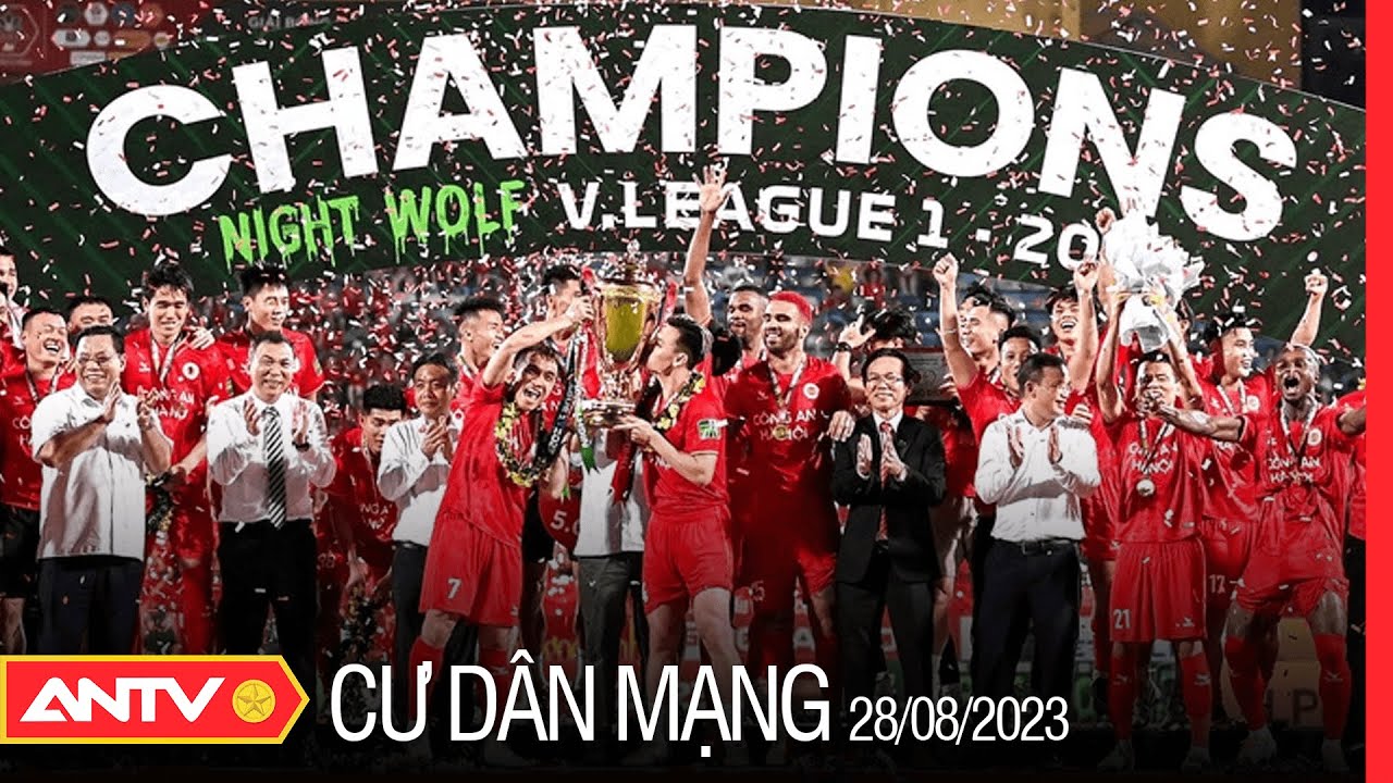 ⁣CLB Công an Hà Nội vô địch V.League 2023 | Cư dân mạng | ANTV