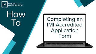 Completing an IMI Accredited Application Form