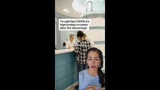 Nevada fined $100k for imprisoning a woman after her miscarriage