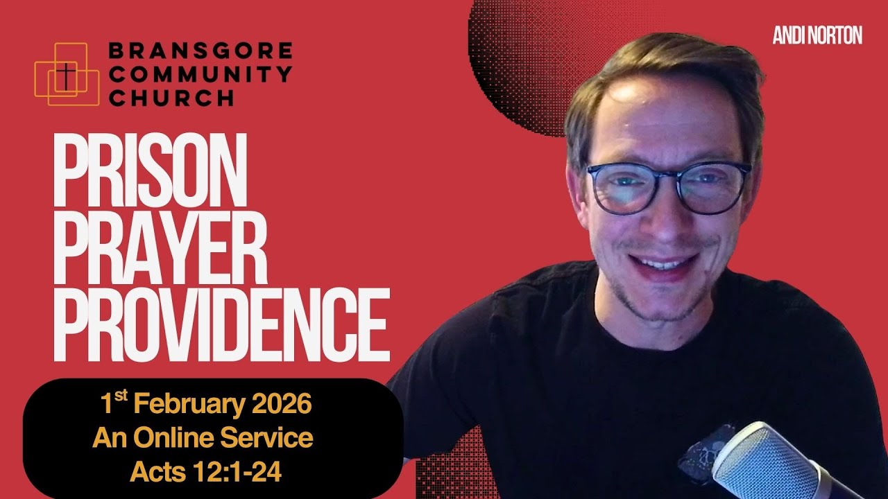 BCC Service   01.02.2026 - Acts 12: Prison, Prayer & Providence