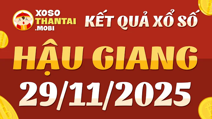 Hau Giang Lottery November 29 - XSHG November 29 - KQXSHG - Hau Giang lottery results today