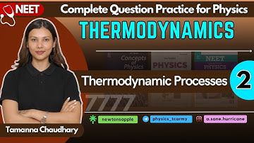 Thermodynamics- II | Physics Question Practice for NEET | Class 11 Physics by @TamannaChaudhary