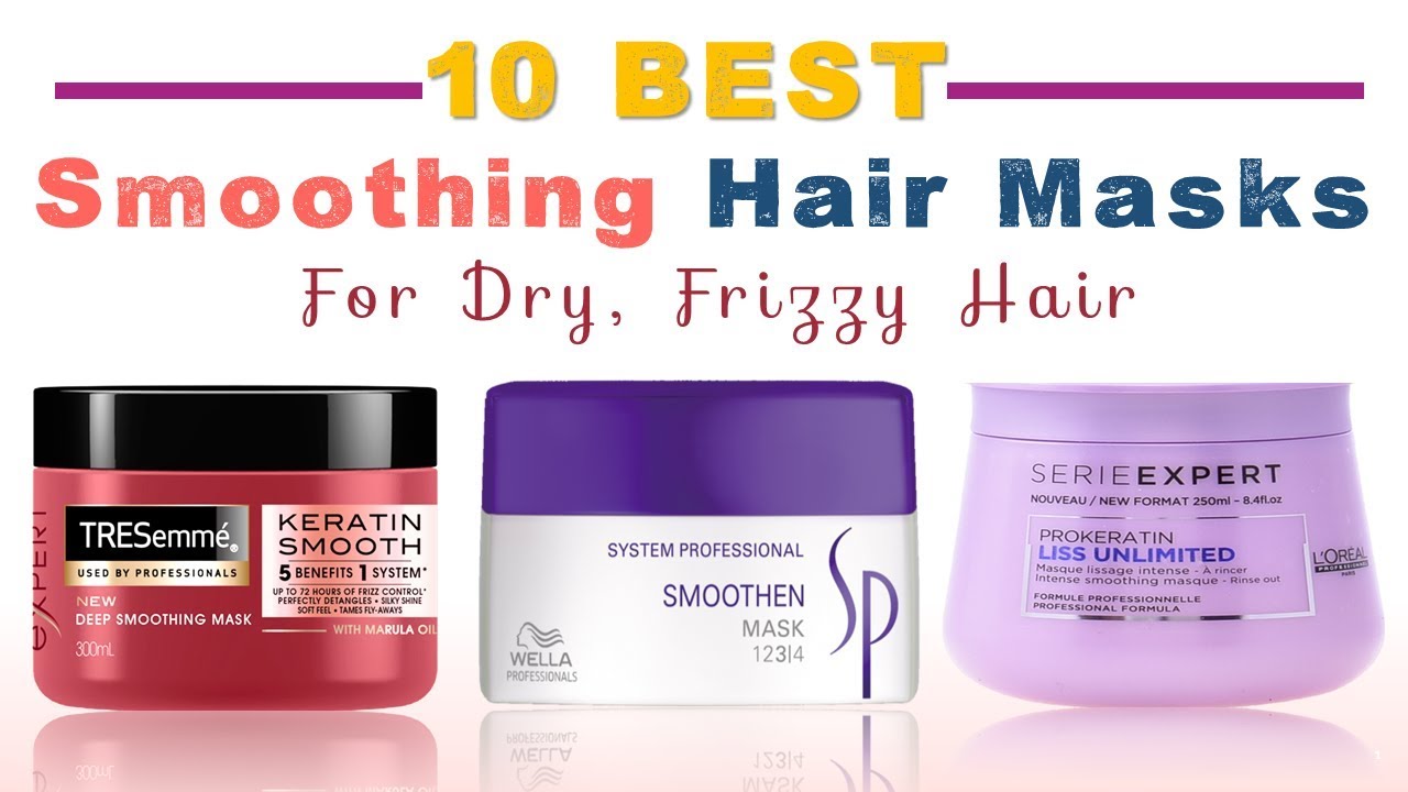Best Smoothing Hair Masks for Dry, Frizzy Hair - YouTube