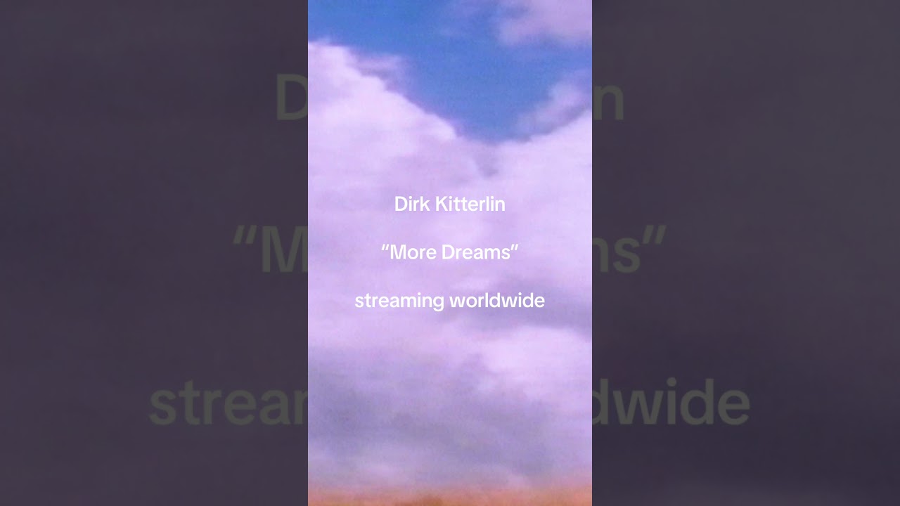 “More Dreams” from Tempus Novare by Dirk Kitterlin