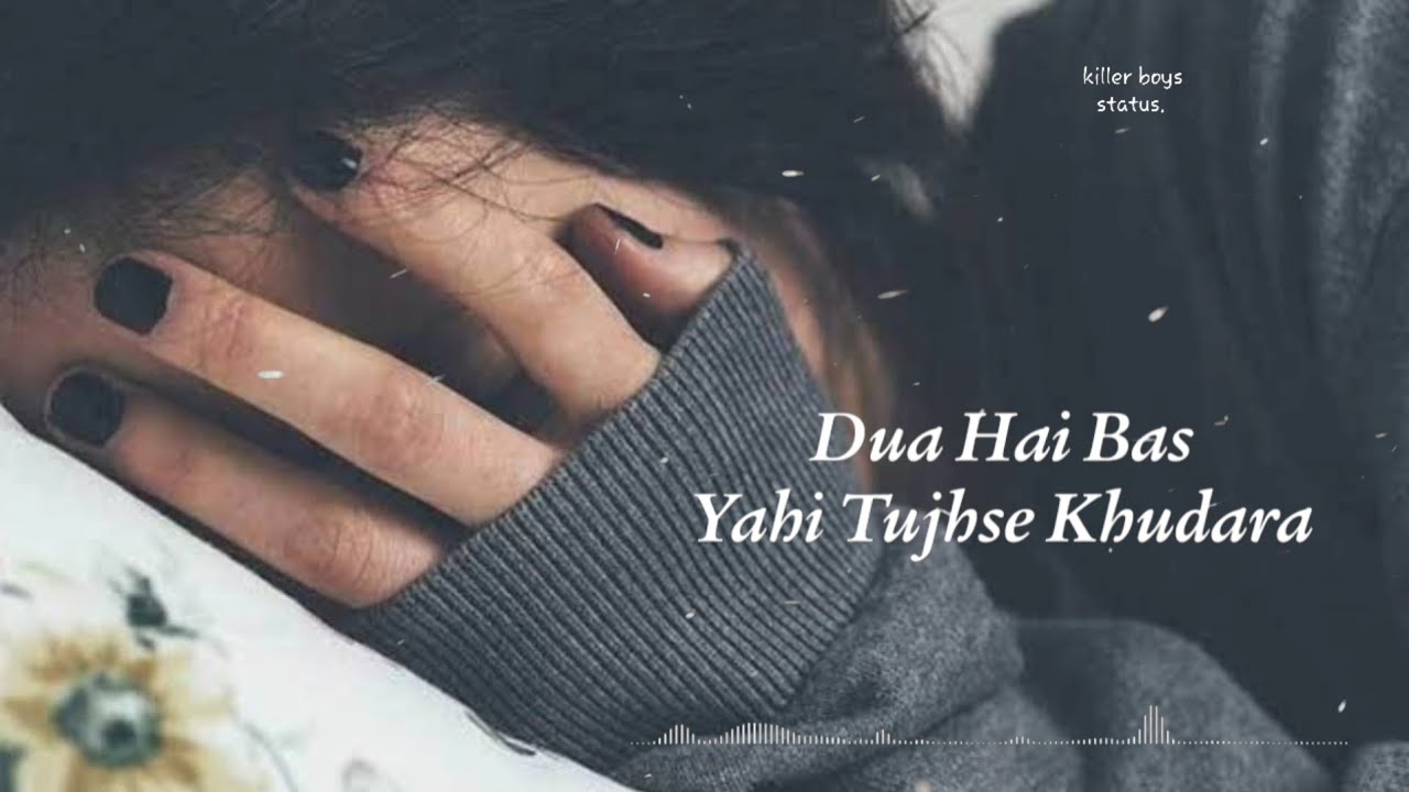 dua hai bas yahi tujhse khudara song status subah E wafa ki song
