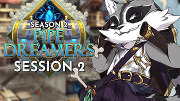 Dungeons and Dragons: Pipe Dreamers Season 2 Session 2 (World of Io/Ioverse)