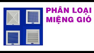 MEP-Phân loại miệng gió trong hệ thống Thông gió