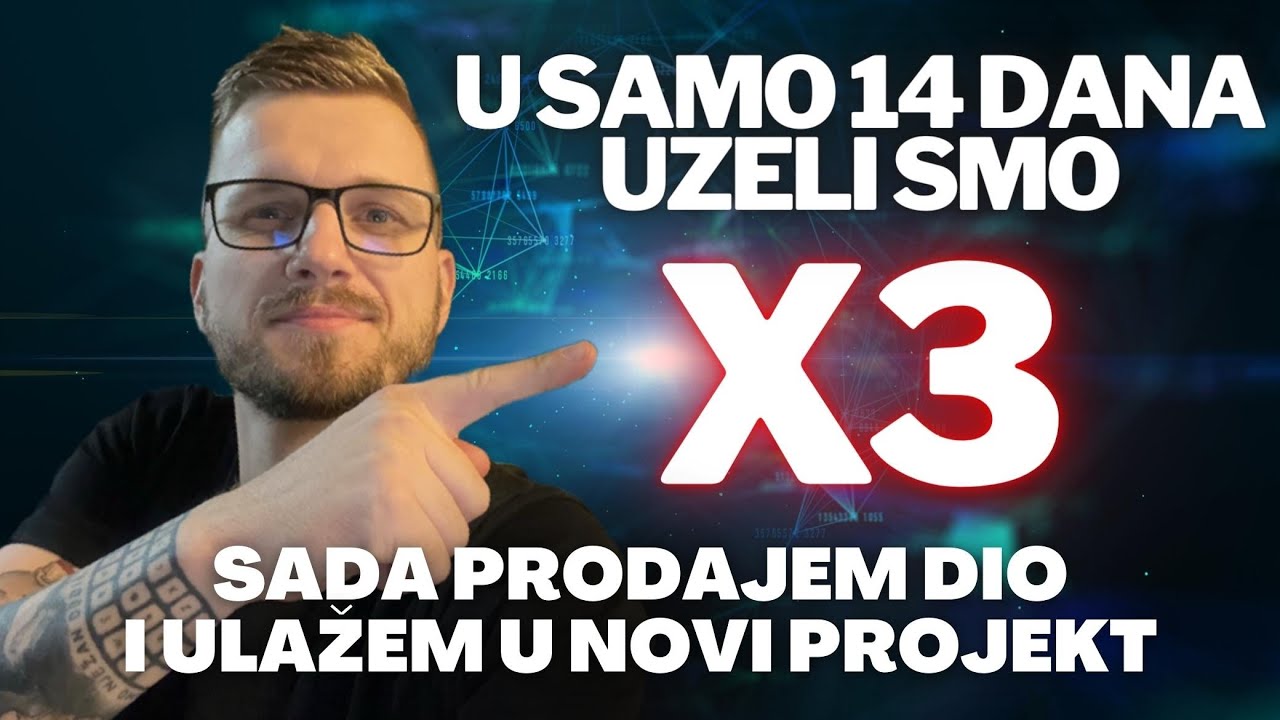 NAKON X3 PRODAJEM DIO I ULAZIM U NOVI PROJEKT 👀 KRIPTO ISTRAGA 🤝 ulaganje u kriptovalute