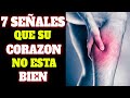 7 SEÑALES en TU CUERPO de QUE TU CORAZON NO ESTÁ BIEN (7 SÍNTOMAS de PROBLEMAS CARDIACOS)