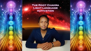 🔴 The Root Chakra Analysis | 396 Hz Light Language Activation