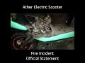 Ather Electric Scooter Fire Incident - Official Statement