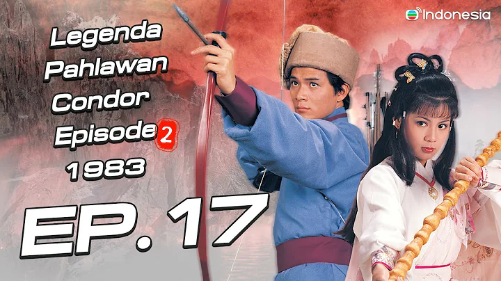 Legenda Pahlawan Condor episode 2  l  Legend Of Th...