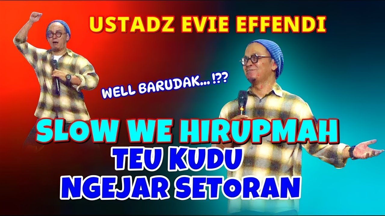 LATEST LECTURE BY USTADZ EVIE EFFENDI IN SUKAMANTRI