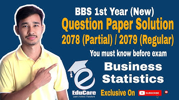 TU Solution 2078 (Partial)/ 2079 (Regular)BBS | 1st Year Business Statistics