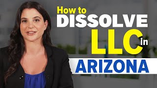 How to Dissolve an LLC in Arizona (Avoid Costly Errors)