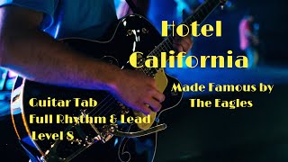 Hotel California - Made Famous by The Eagles - Guitar Tab Full Rhythm & Lead - Level 8