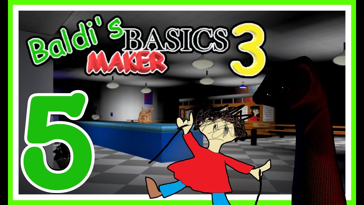 FNAF but in BALDI'S BASICS MAKER 3? 📗 Baldis Basics Maker 3 #05 - YouTube