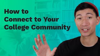 How to Connect to Your College Community