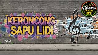 KERONCONG SAPU LIDI KERONCONG REGGAE COVER