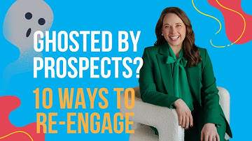 Ghosted by a Prospect? 10 Ways to Re-Engage
