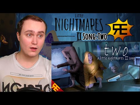 Two: A Little Nightmares 2 Song [by Random Encounters] | Reaction