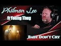 Philmon Lee - Baby Don&#39;t Cry (Official Music Video) ft. Young Thug | REACTION