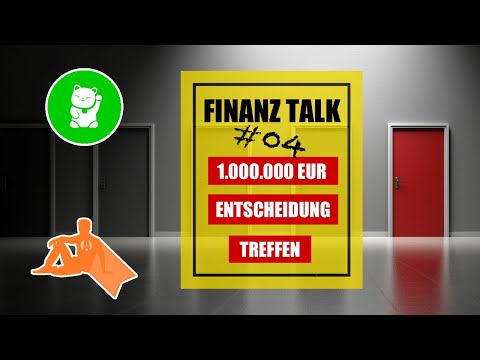 Deine 1.000.000 EUR Entscheidung | Womit fängst du an? | Finanz Talk #04
